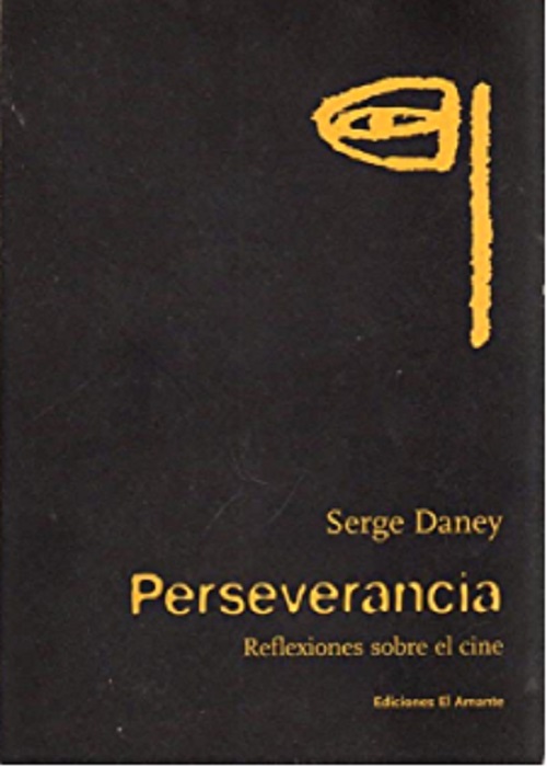 Perseverancia. Reflexiones sobre el cine